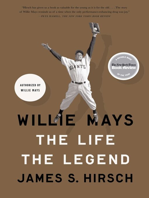 Title details for Willie Mays by James S. Hirsch - Wait list